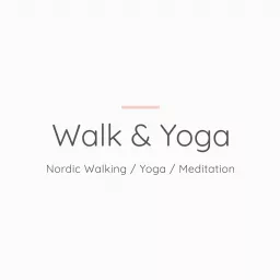 Yoga meets Nordic Walking - der Podcast