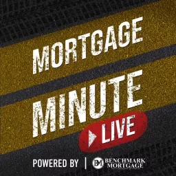 Mortgage Minute Live Show