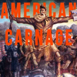 American Carnage Podcast artwork