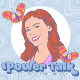 Power Talk with Katelin Power Podcast artwork