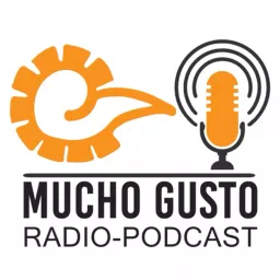 Mucho Gusto Radio Podcast artwork