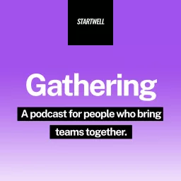Gathering Podcast artwork