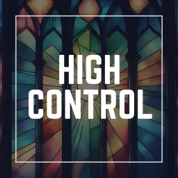 High Control Podcast artwork