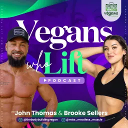 Vegans Who Lift Podcast