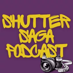 Shutter Saga Podcast