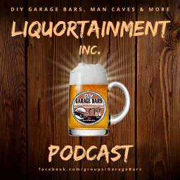 Liquortainment Inc Podcast artwork