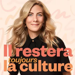 Il restera toujours la culture