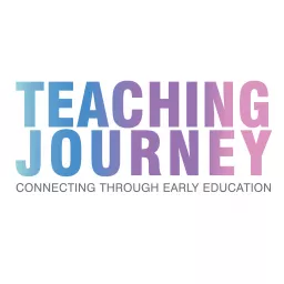 Teaching Journey : Connecting through Early Education