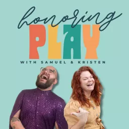 Honoring Play: Casual chats about childhood and play