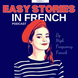 Short Stories in French by High Frequency French Podcast artwork