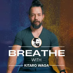 Breathe with Kitaro Waga