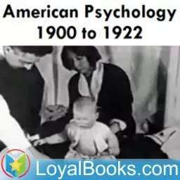 American Psychology 1900-1922 by Various