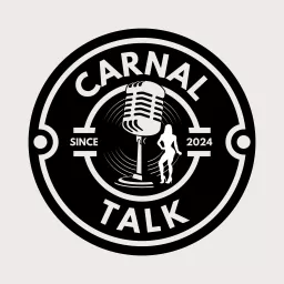Carnal Talk Podcast artwork