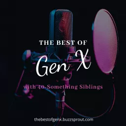 The Best of GenX Podcast artwork