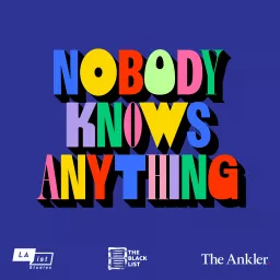 NOBODY KNOWS ANYTHING