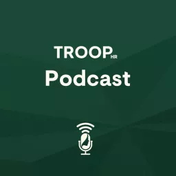 The TroopHR Podcast artwork