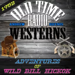 Adventures of Wild Bill Hickok | 1952 | OTRWesterns.com