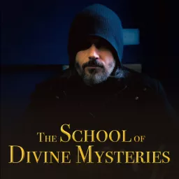 The School of Divine Mysteries - The Mahdi Has Appeared Podcast artwork