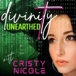 Divinity unEARTHed with Cristy Nicole