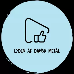 Lyden af dansk metal Podcast artwork