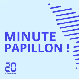Minute Papillon! Podcast artwork