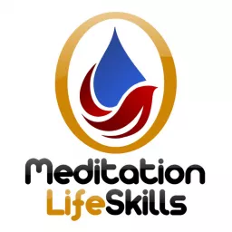 Meditation Life Skills Podcast artwork