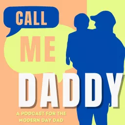 Call Me Daddy Podcast artwork