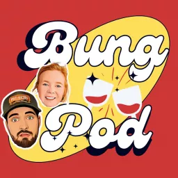 Bung Pod! Podcast artwork