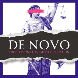 De Novo: Supreme Court Cases that Shape Our Nation