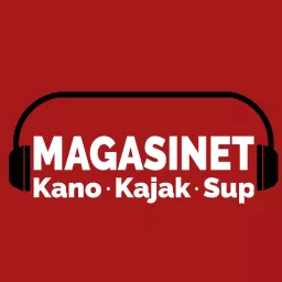 Magasinet - Kano, Kajak og SUP Podcast artwork