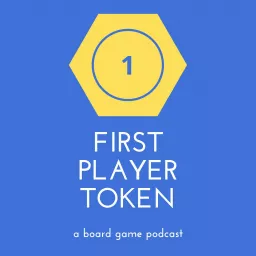 First Player Token Podcast artwork