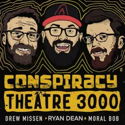 Conspiracy Theatre 3000