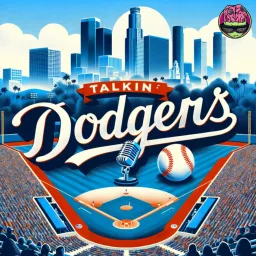 Talkin’ Dodgers