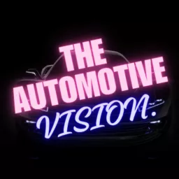 The Automotive Vision Podcast artwork