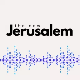 the new Jerusalem Podcast artwork