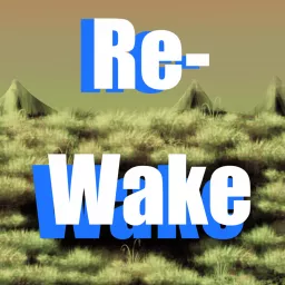 Re-wake