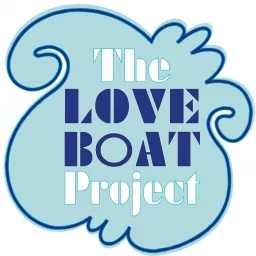 The Love Boat Project Podcast artwork