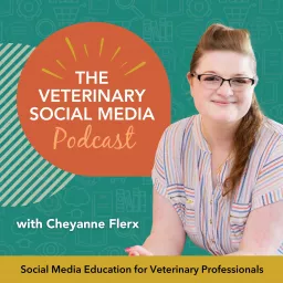 The Veterinary Social Media Podcast | Social Media Marketing, Veterinary Medicine, Veterinary Hospital, Digital Marketing