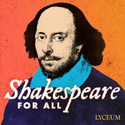 Shakespeare For All Podcast artwork