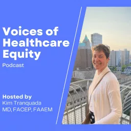 Voices of Healthcare Equity Podcast artwork