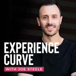 Experience Curve with Joe Steele