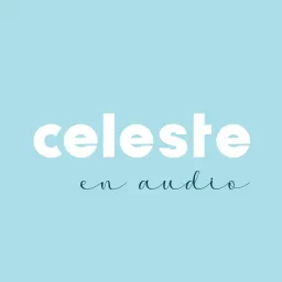 celeste en audio Podcast artwork