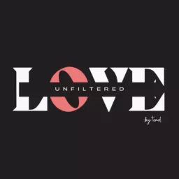 Love Unfiltered by Tend.