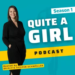 Quite A Girl Podcast artwork