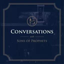 Conversations with Sons of Prophets