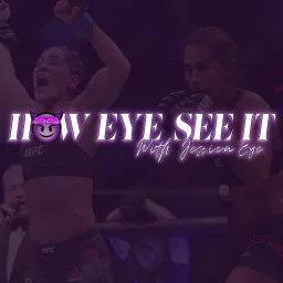 How Eye See It with Jessica Eye Podcast artwork