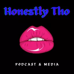 Honestly Tho Podcast