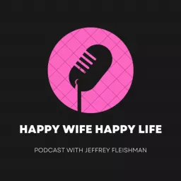 Happy Wife Happy Life