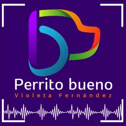 Perrito Bueno Podcast artwork