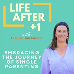 Life After +1: Changing the Game for Single Parents